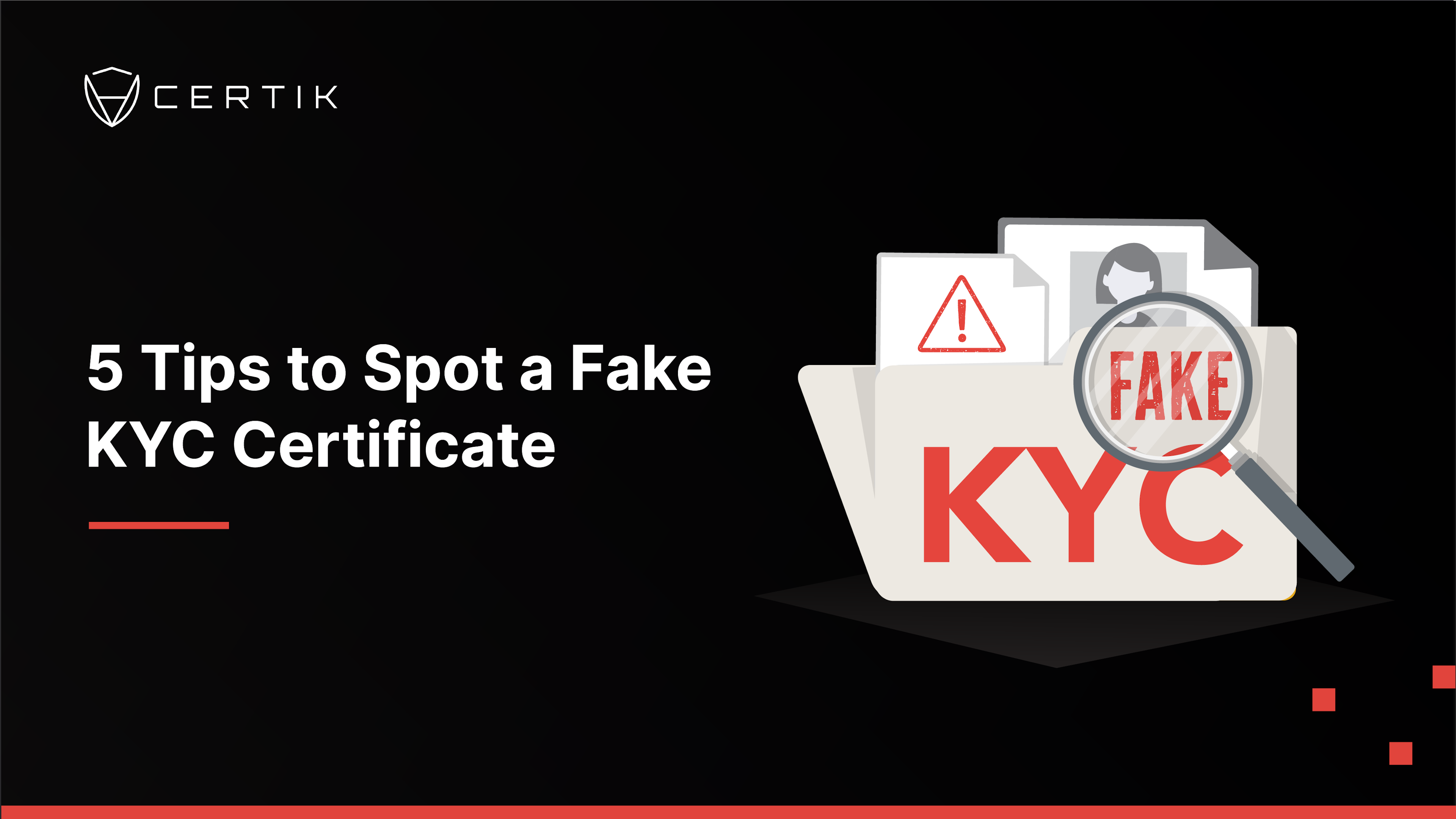 5 Tips to Spot a Fake KYC Certificate