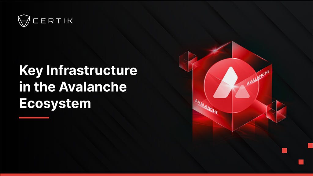Key Infrastructure in the Avalanche Ecosystem