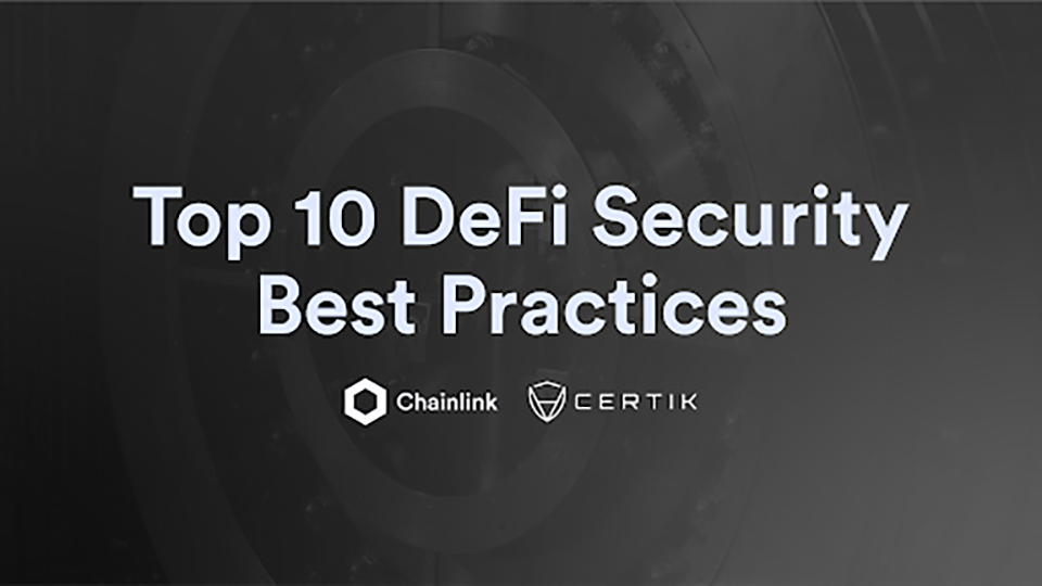 Top 10 DeFi Security Best Practices