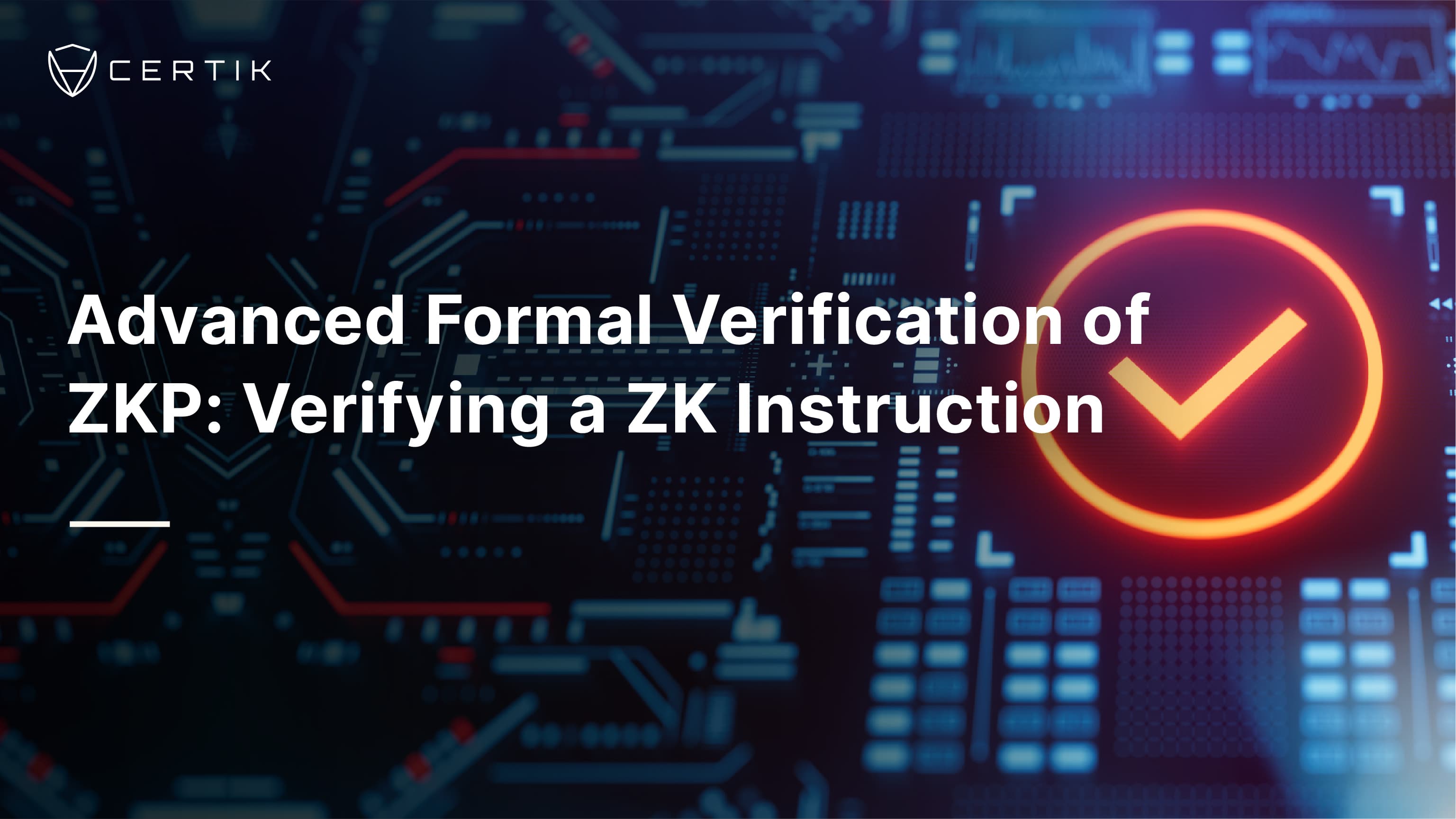 Advanced Formal Verification of ZKP: Verifying a ZK Instruction