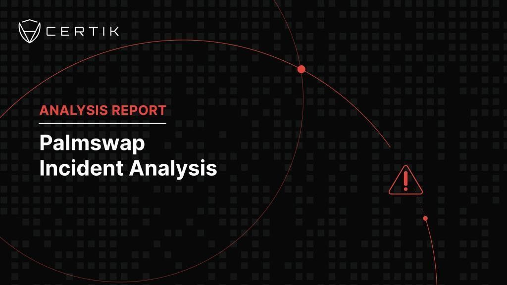 Palmswap Incident Analysis