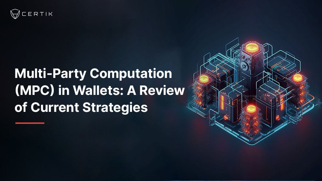 Multi-Party Computation (MPC) in Wallets: A Review of Current Strategies