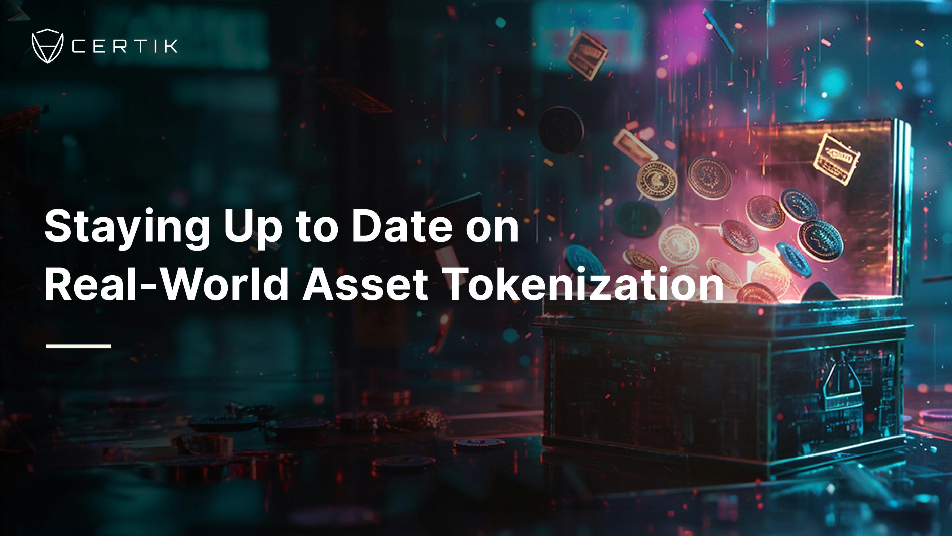 Staying Up to Date on Real-World Asset Tokenization