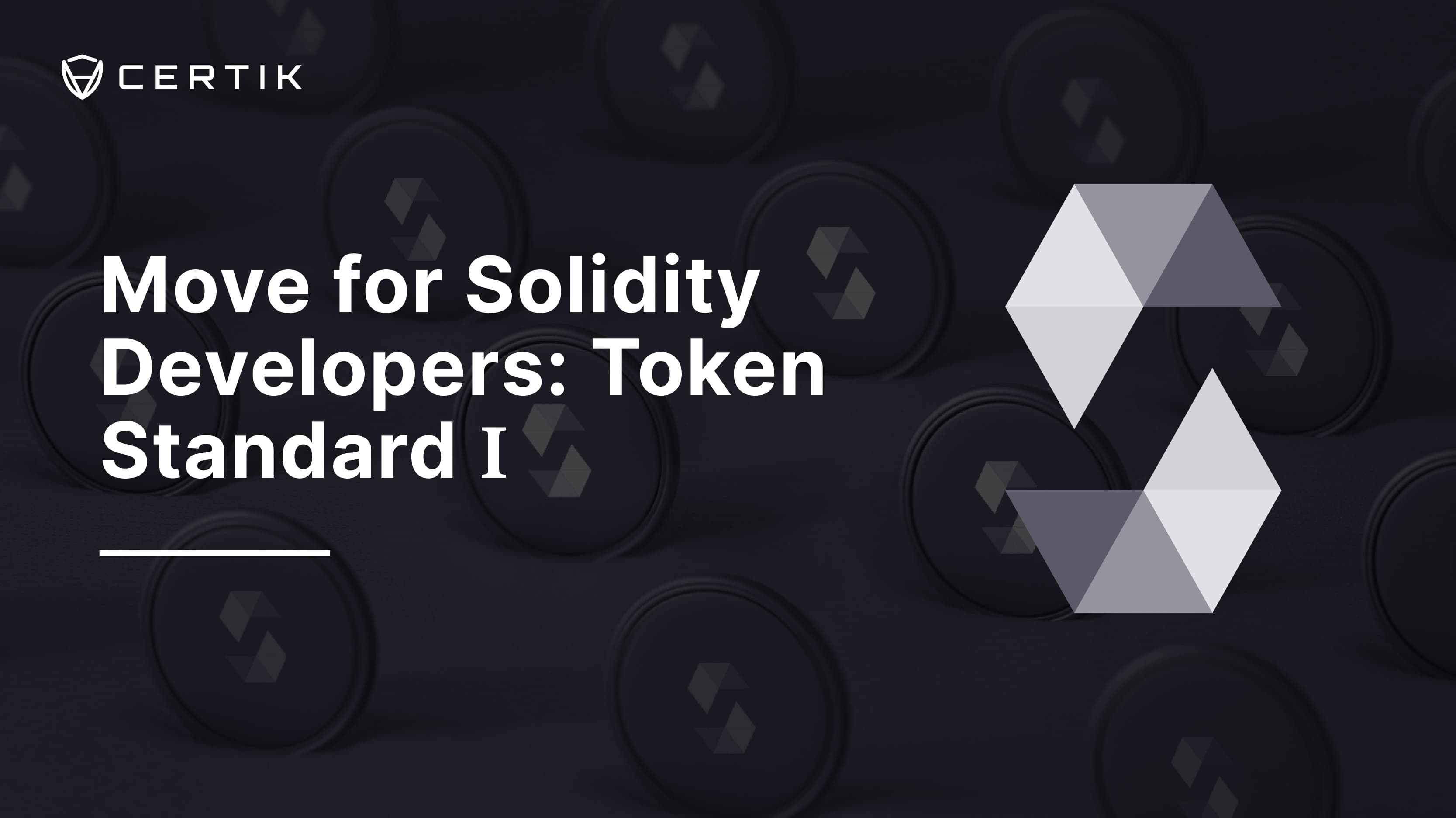 Move for Solidity Developers: Token Standard I