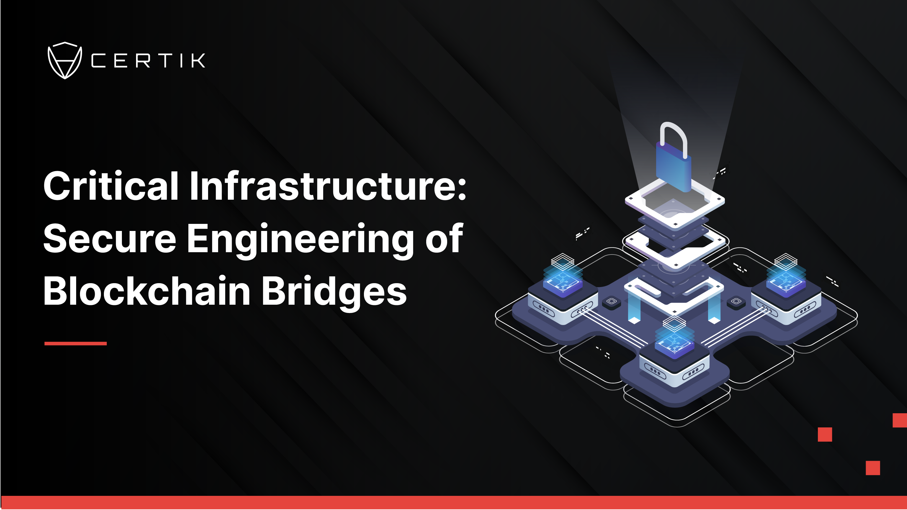 Critical Infrastructure: Secure Engineering of Blockchain Bridges