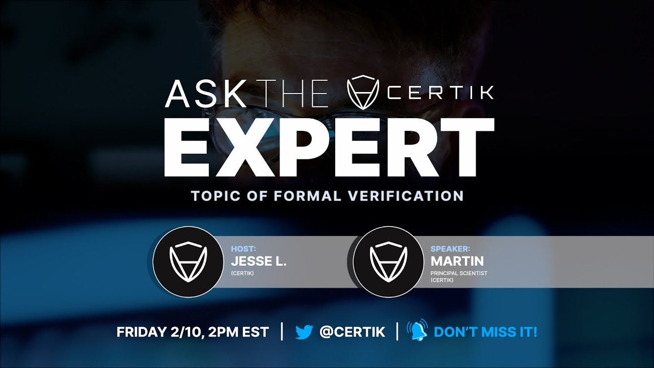 Formal Verification | Ask the Expert | CertiK