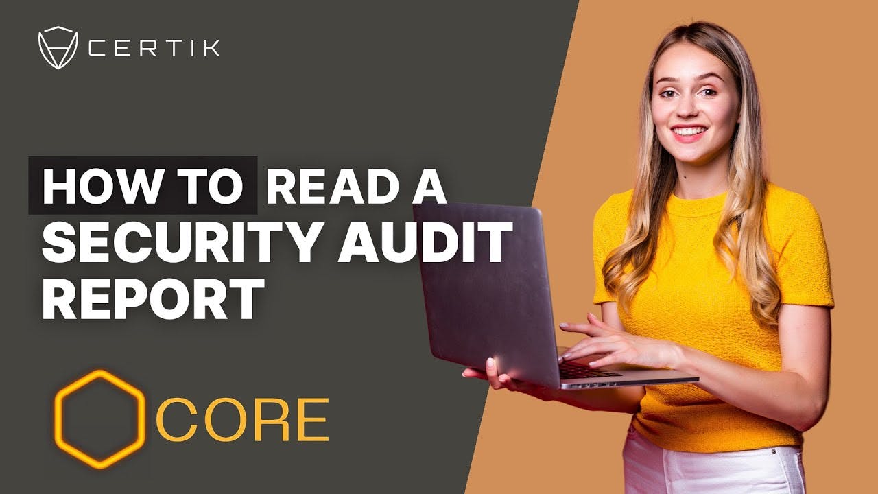 Core DAO | How to Read a Security Audit Report | CertiK