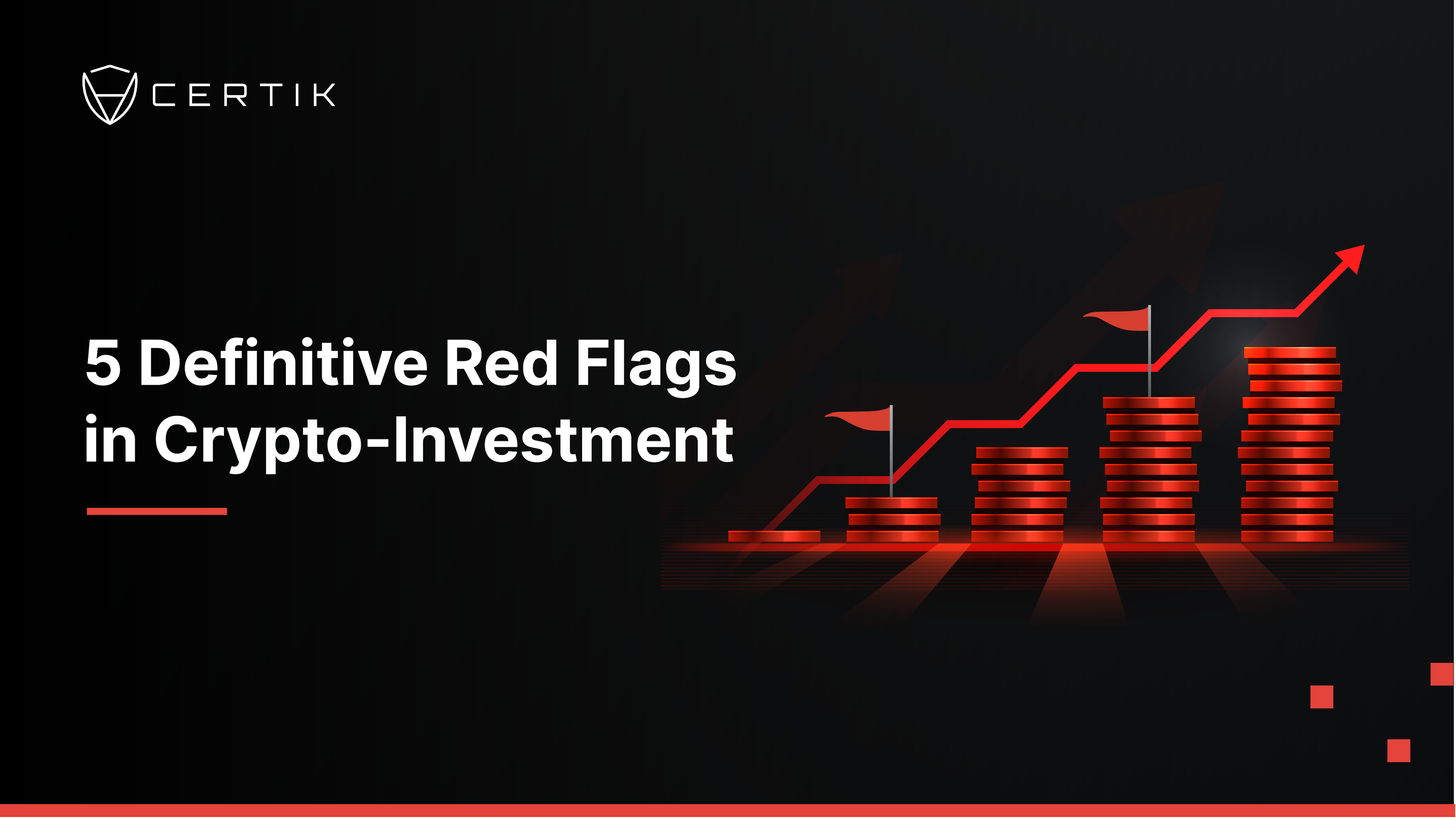 5 Definitive Red Flags in Crypto-Investment