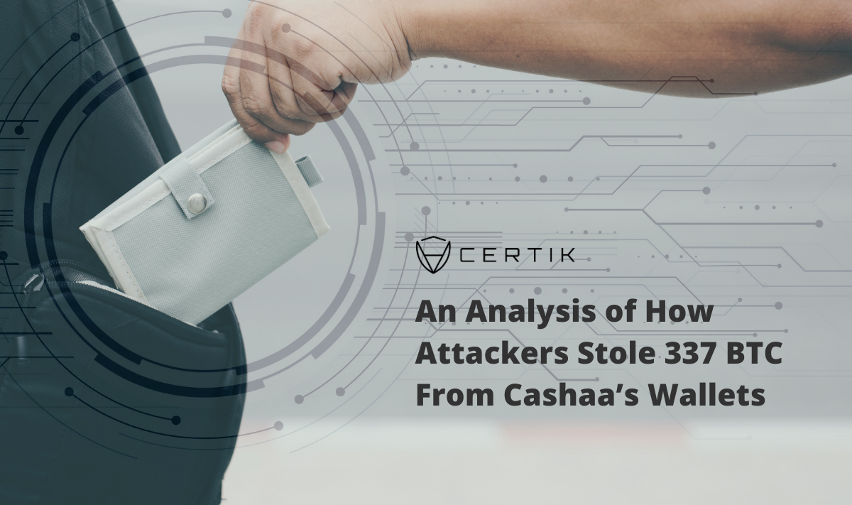 An Analysis of How Attackers Stole 337 BTC From Cashaa’s Bitcoin Wallets