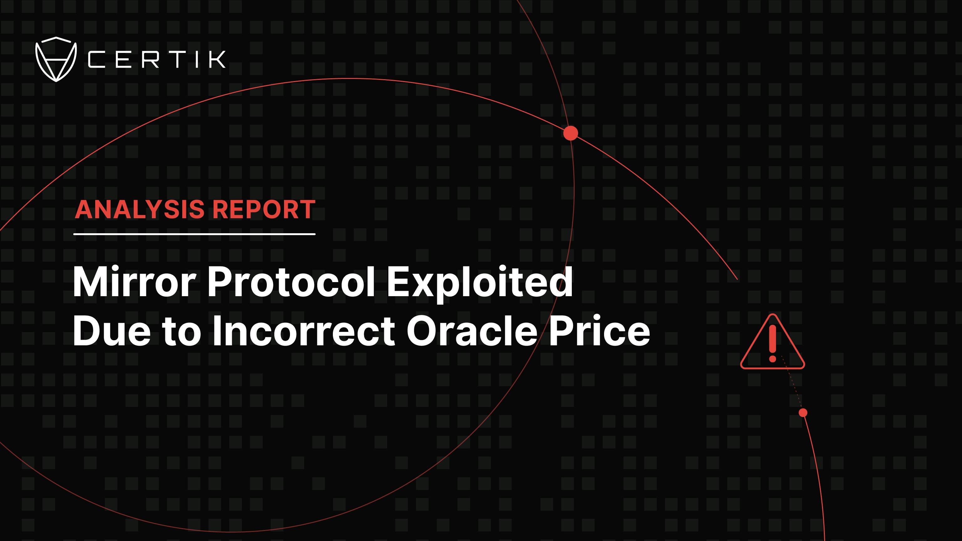 Mirror Protocol Exploited Due to Incorrect Oracle Price