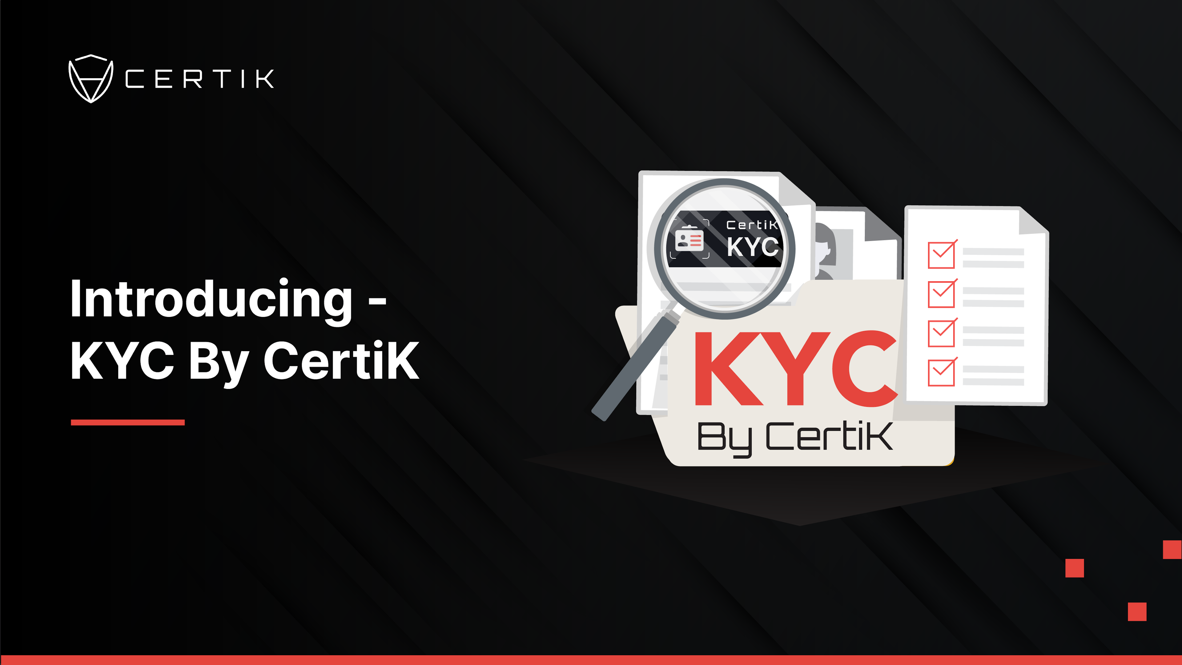 Introducing - KYC by CertiK