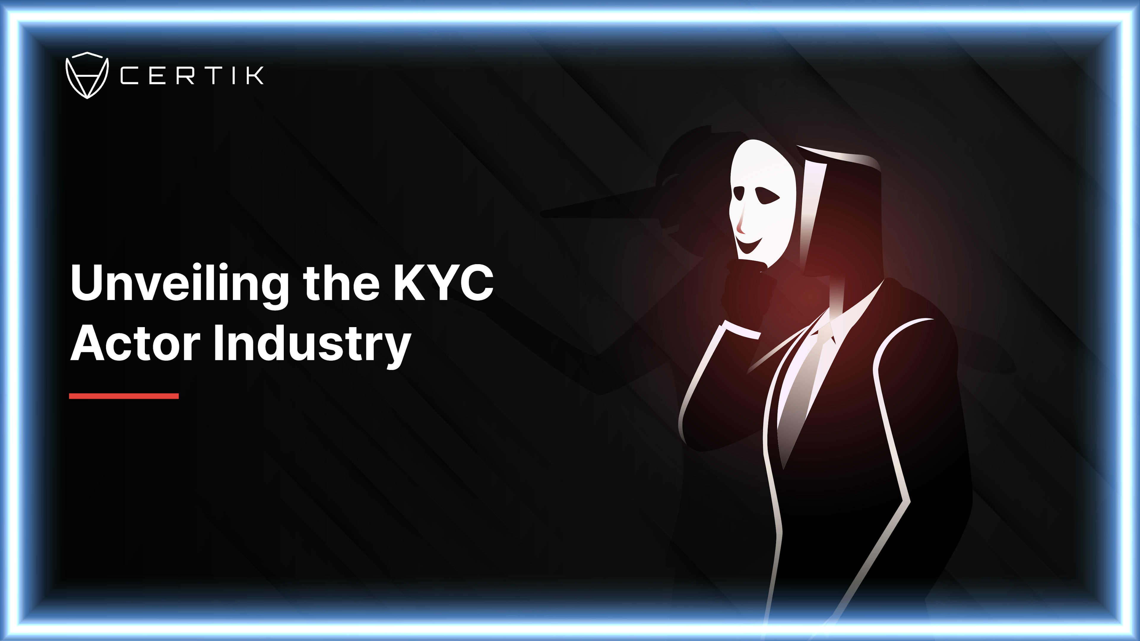 Unveiling the KYC Actor Industry