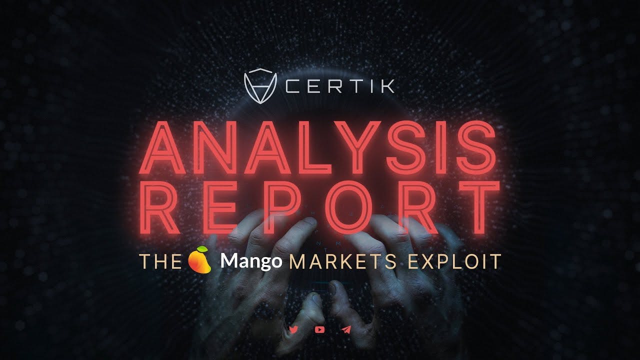 How to Understand Crypto Scams | Mango Markets Exploit | CertiK Analysis Report
