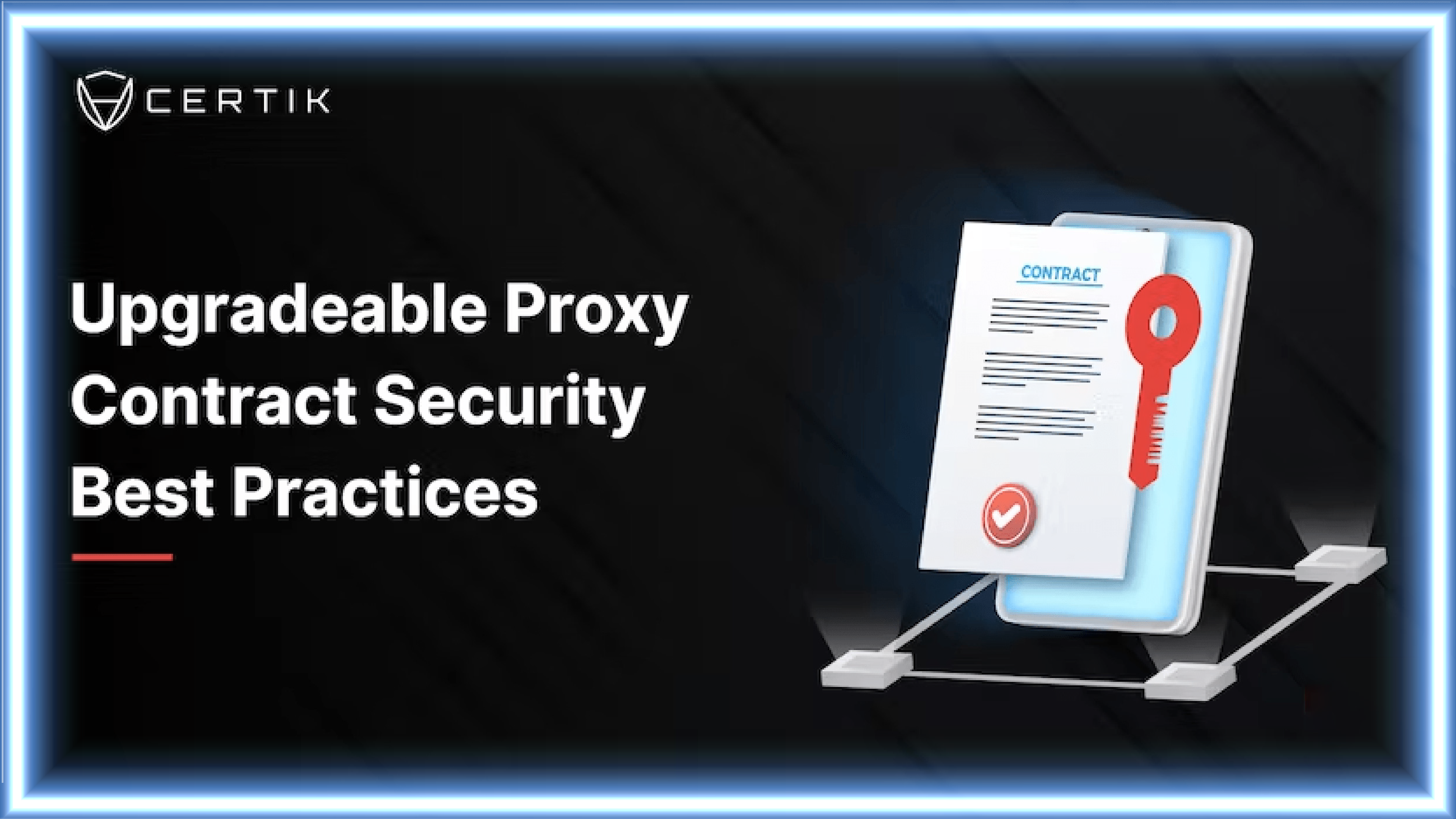 Upgradeable Proxy Contract Security Best Practices
