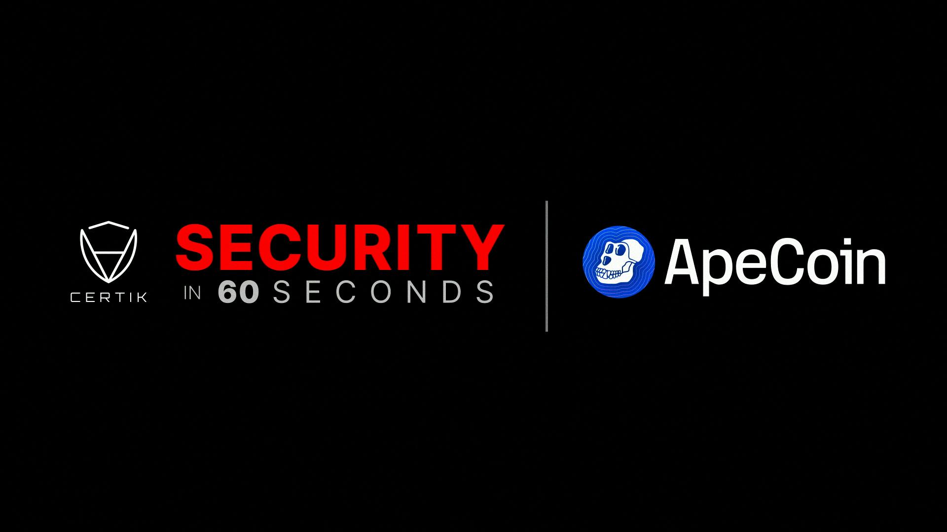 Security in 60 Seconds - ApeCoin