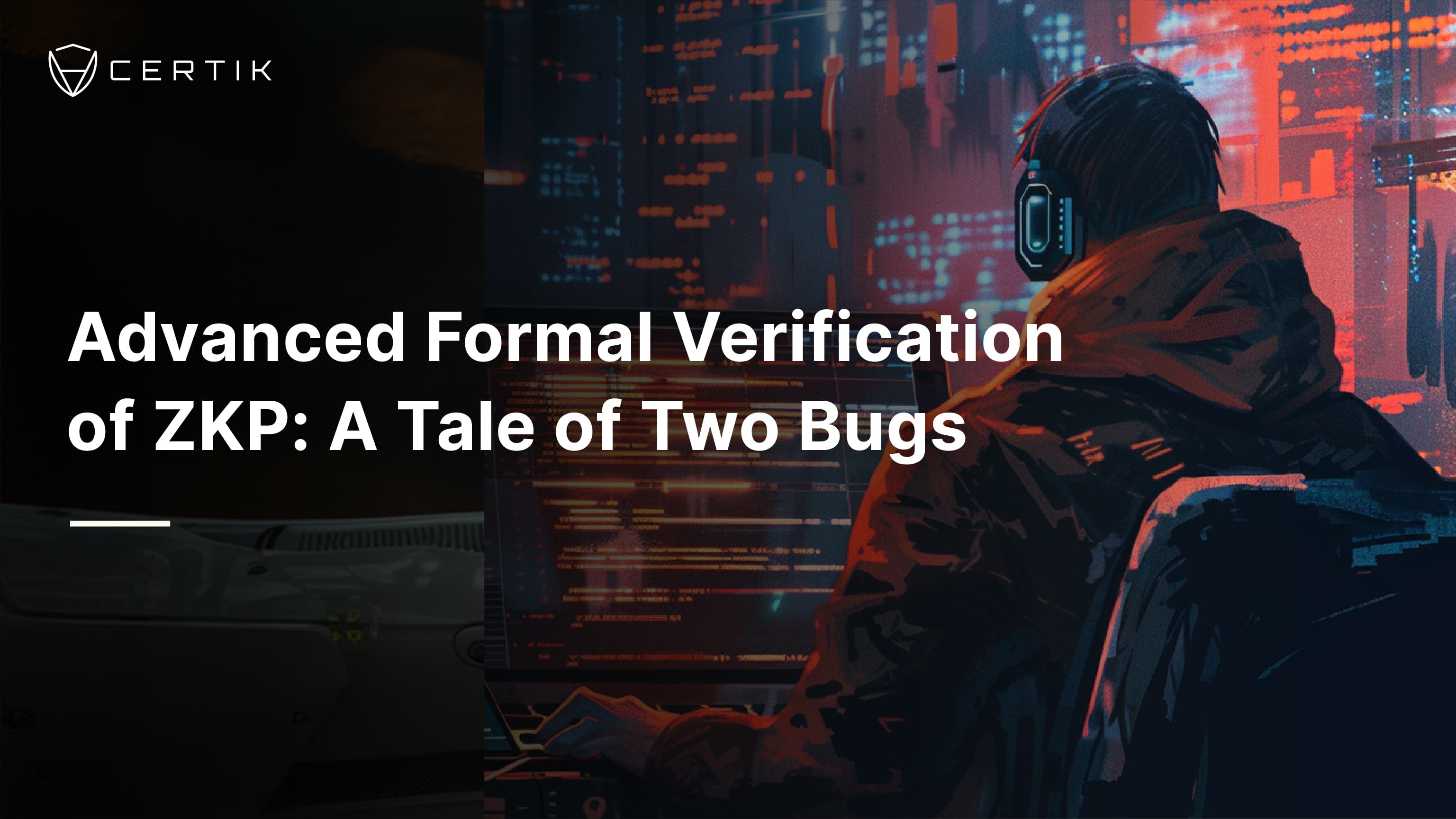 Advanced Formal Verification of ZKP: A Tale of Two Bugs