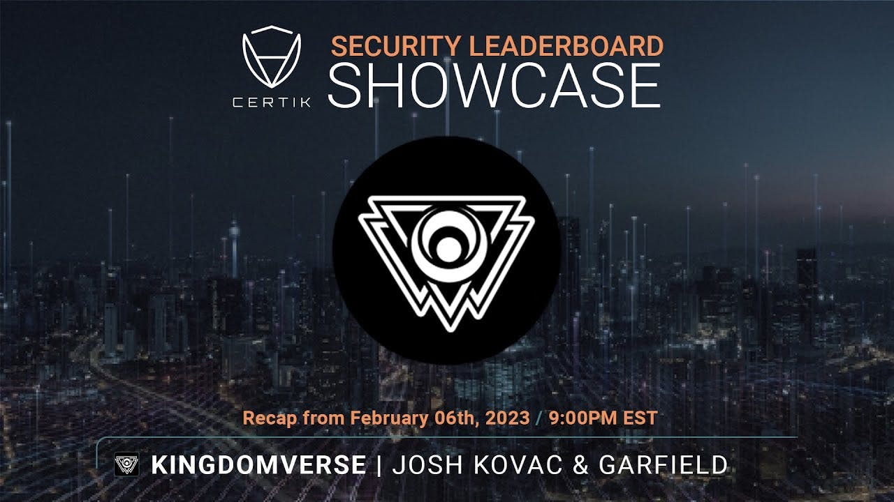 Kingdomverse | Security Leaderboard LIVE! Showcase | CertiK | Recap