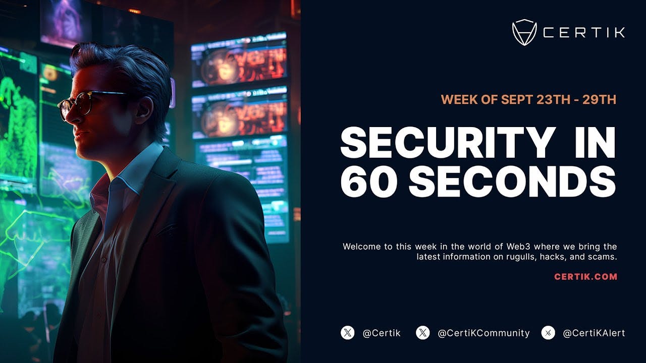 Crypto News This Week | Security In 60 Seconds | 09.29.23 | CertiK