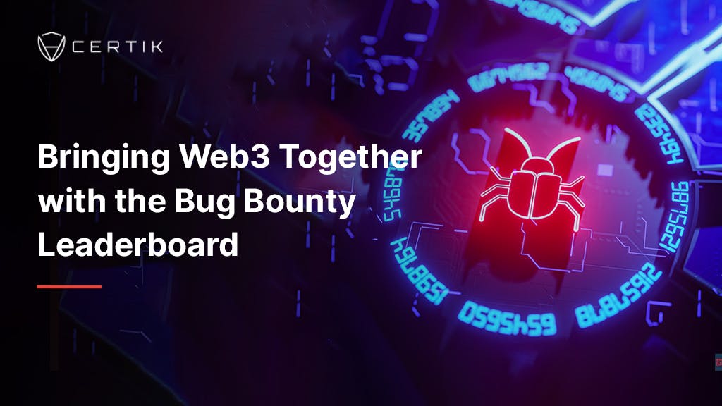 Bringing Web3 Together with the Bug Bounty Leaderboard