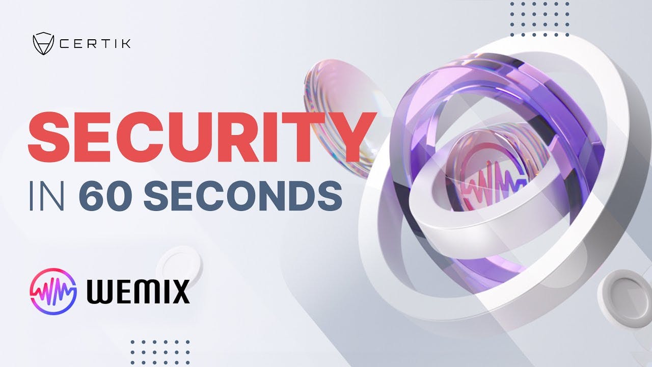 WEMIX | How to Read a Security Audit Report | CertiK