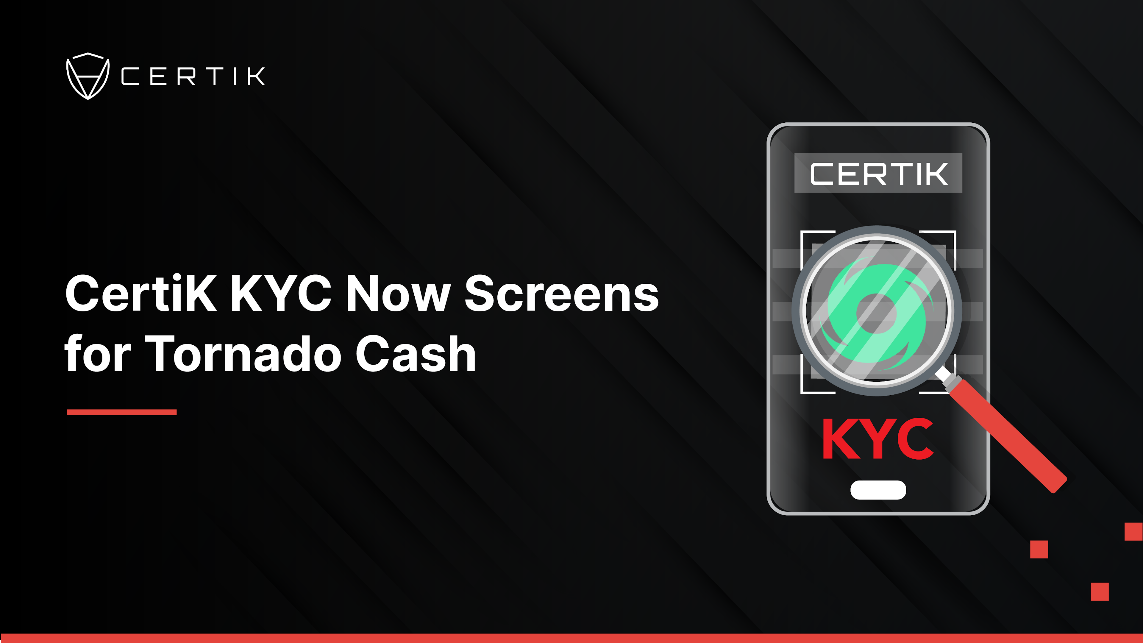 CertiK KYC Now Screens for Tornado Cash Wallets in Response to OFAC Blacklist 