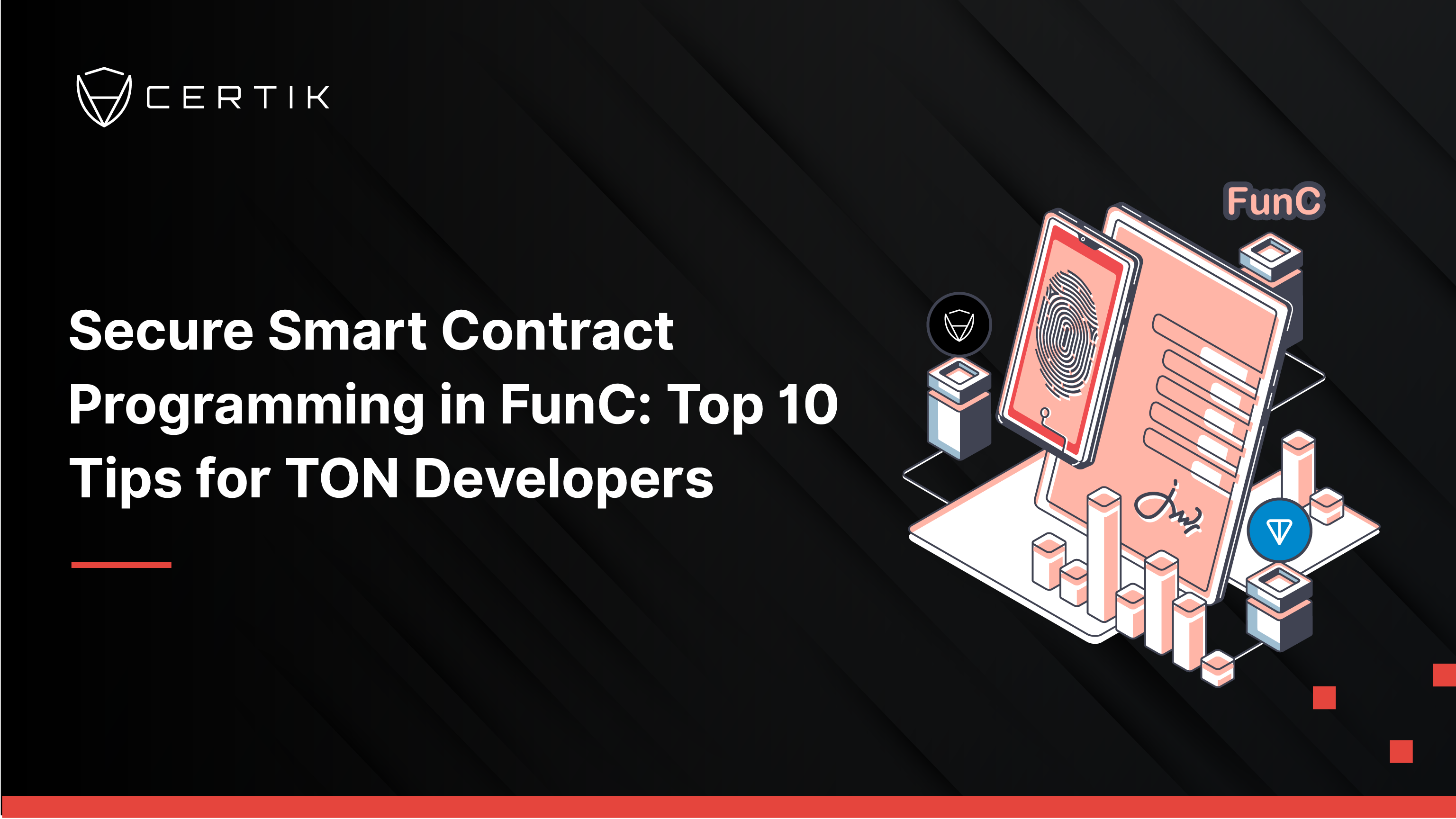 Secure Smart Contract Programming in FunC: Top 10 Tips for TON Developers
