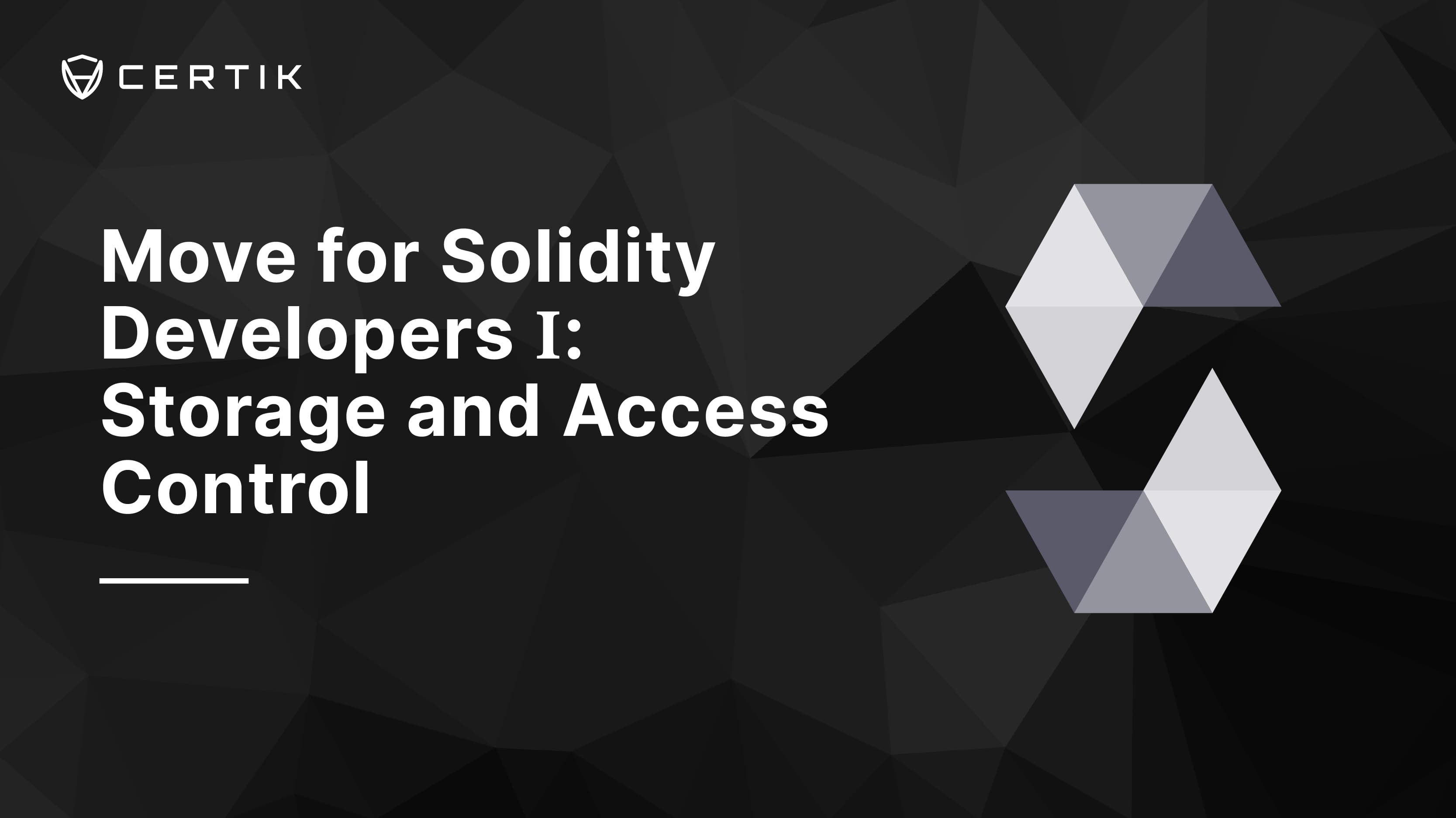 Move for Solidity Developers I: Storage and Access Control