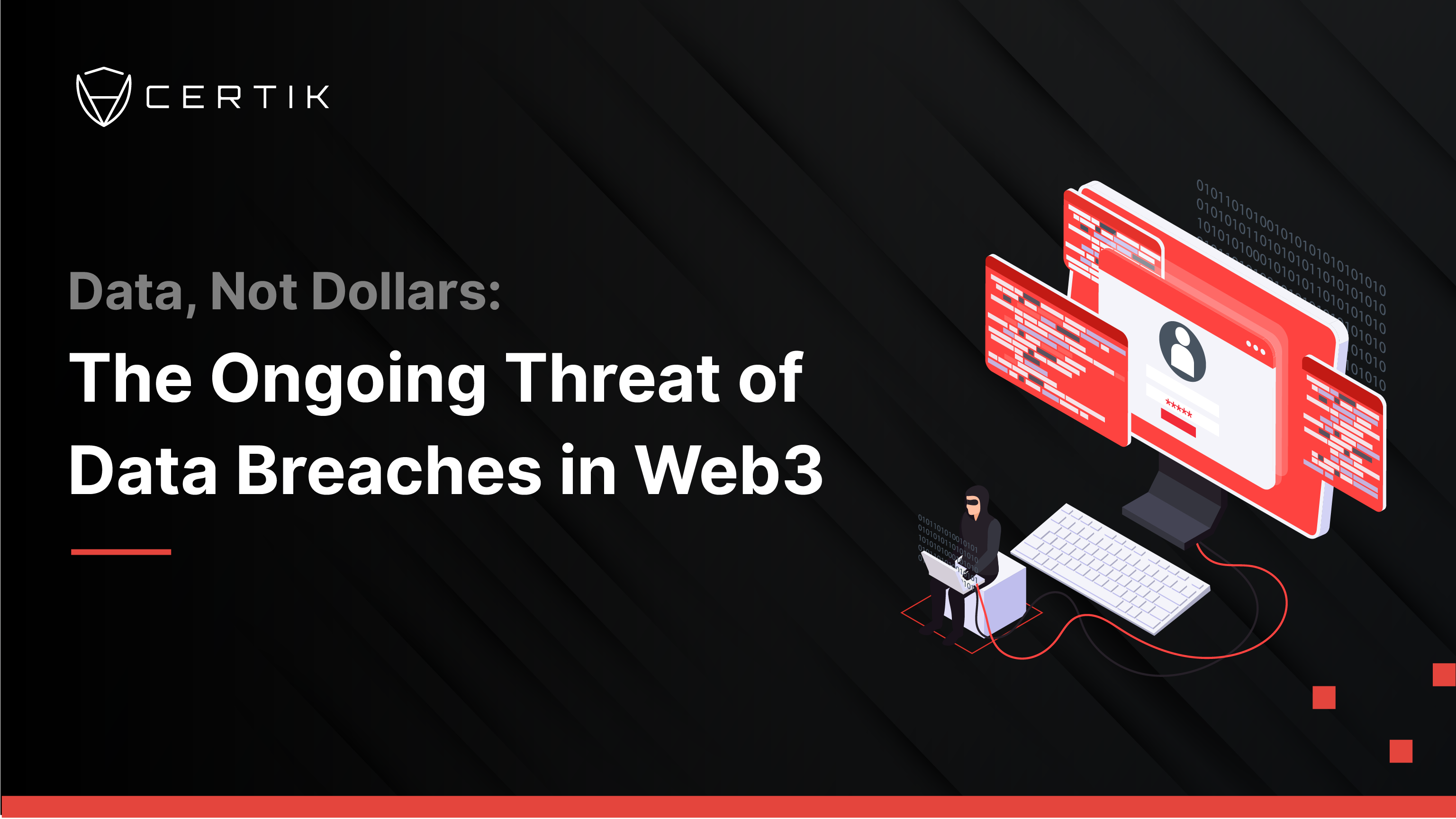 Data, Not Dollars: The Ongoing Threat of Data Breaches in Web3
