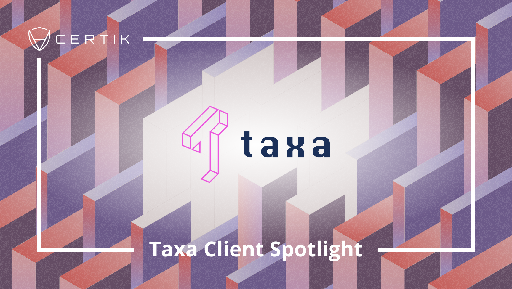 CertiK’s Audit Synopsis of Taxa Network’s Smart Contracts