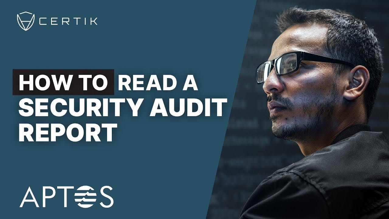 Aptos | How to Read a Security Audit Report | CertiK