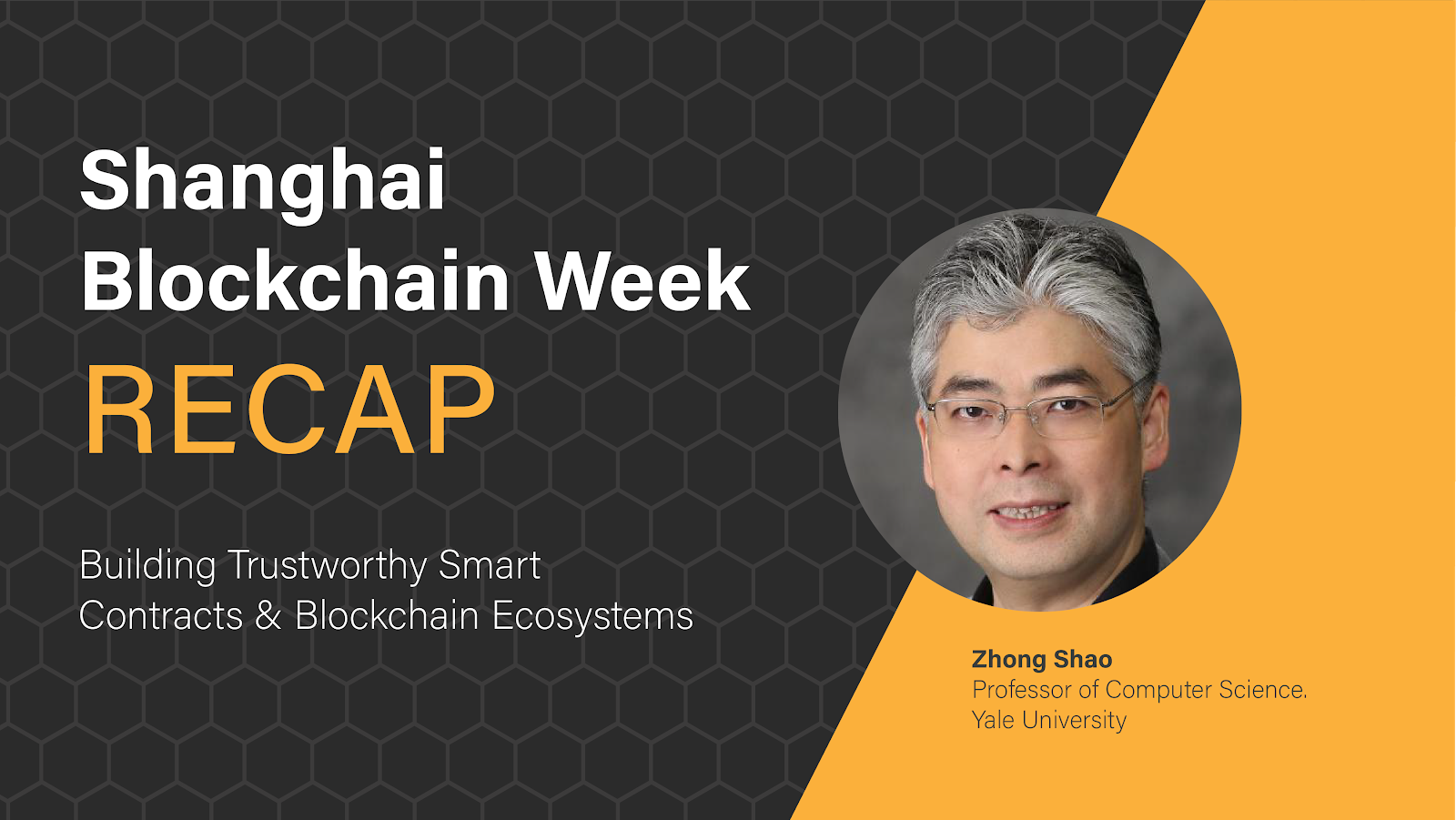 Shanghai Blockchain Week Recap: Building Trustworthy Smart Contracts and Blockchain Ecosystems