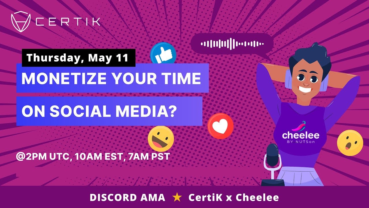 Cheelee | Monetize Your Time on Social Media? | CertiK