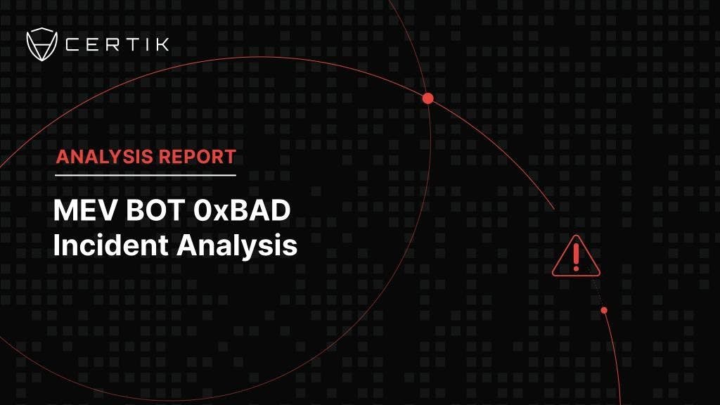 MEV Bot OxBAD... Incident Analysis