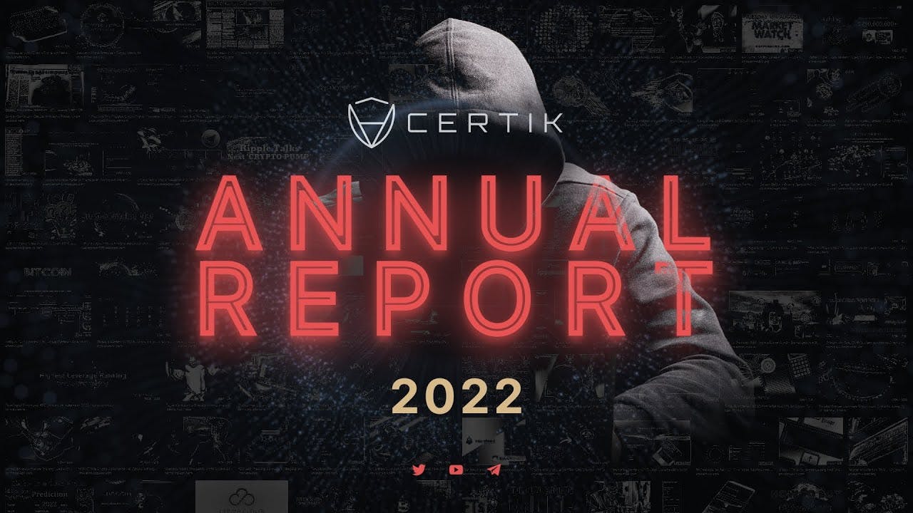 Crypto, Defi, & Web3 | Exploits, Collapses, & Bankruptcies | 2022 Annual Report | CertiK