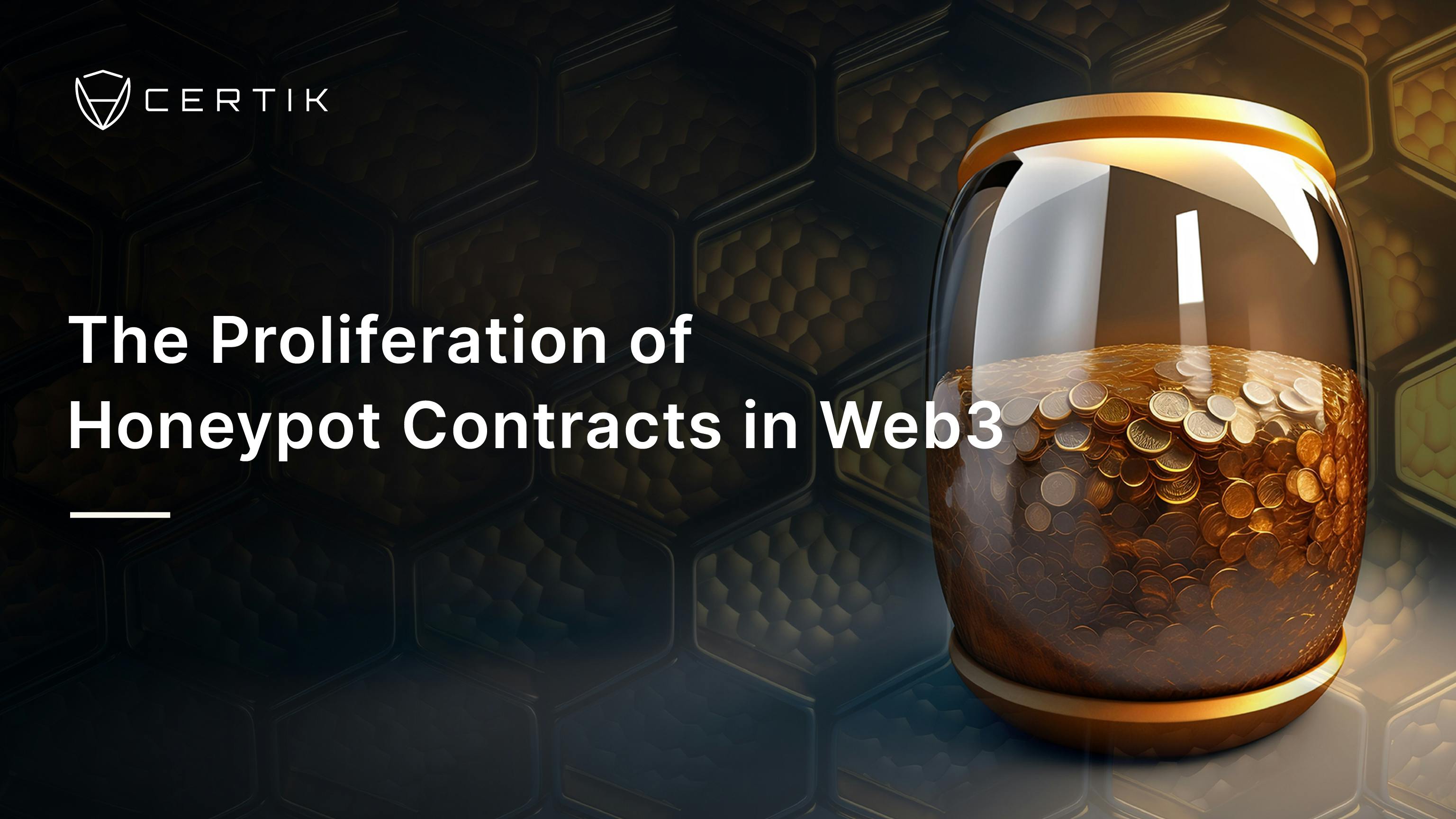The Proliferation of Honeypot Contracts in Web3