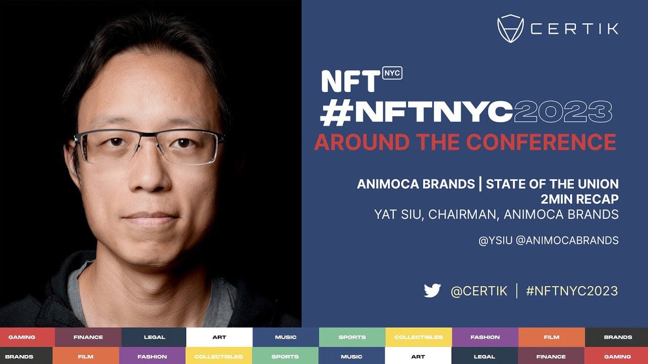 NFTNYC2023 | Yat Siu, Chairman of Animoca Brands | CertiK