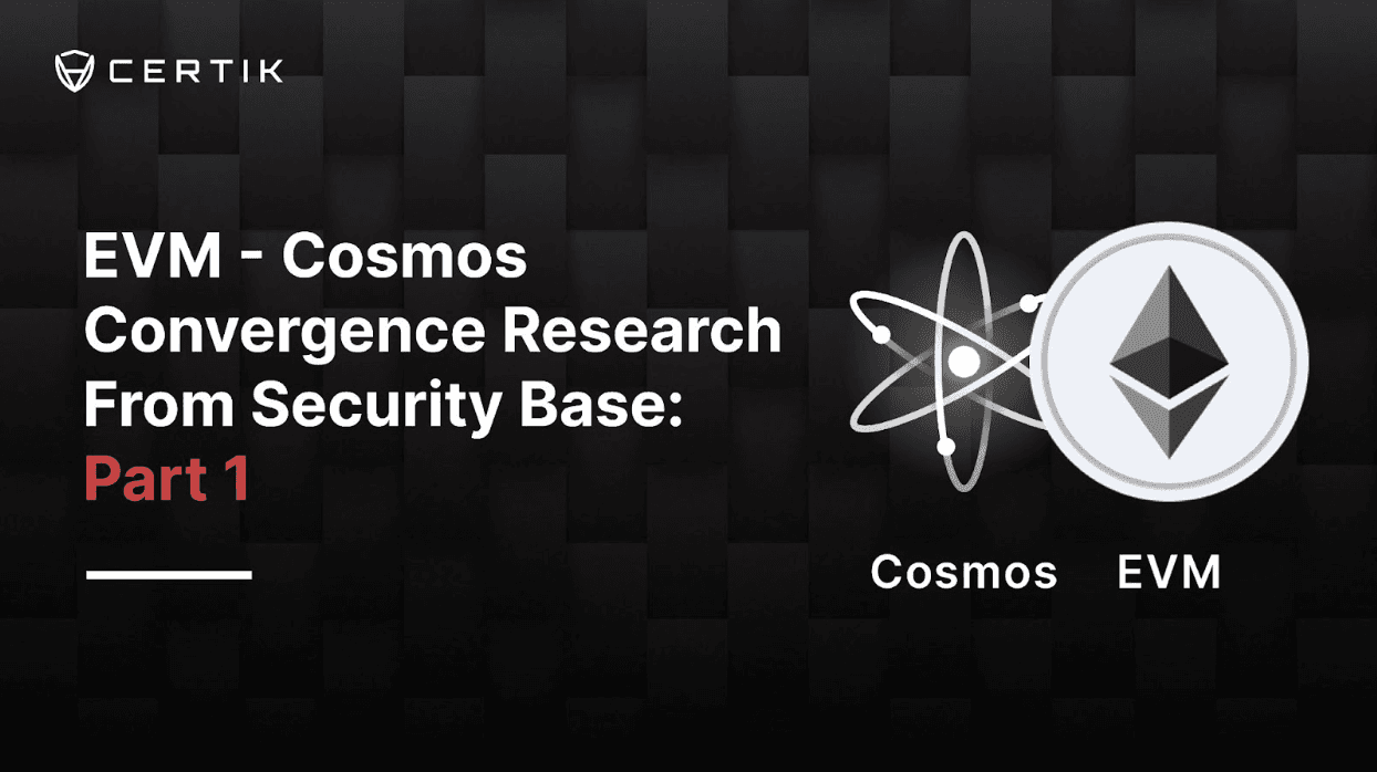 EVM – Cosmos Convergence Research From Security Base: Part 1