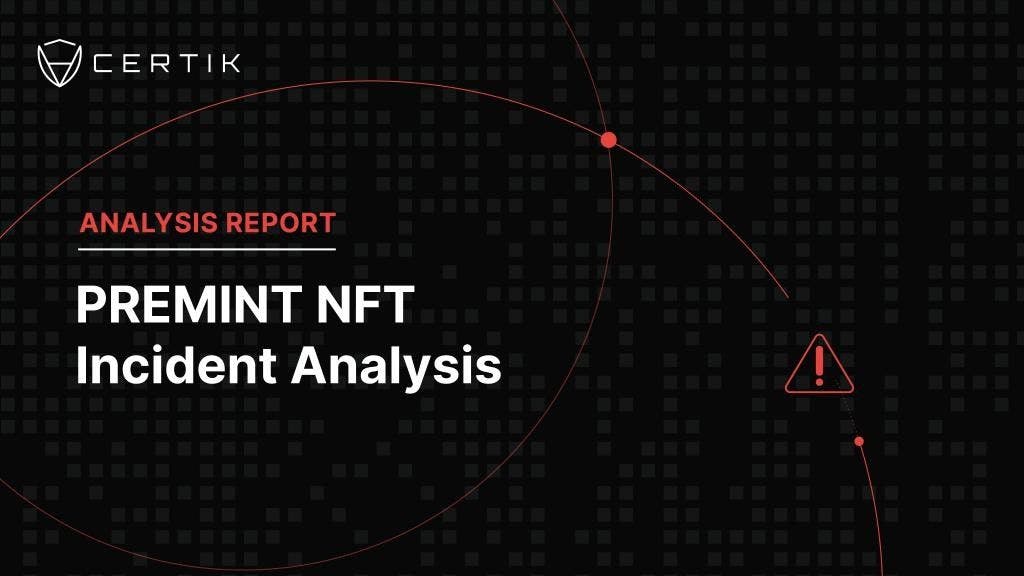 PREMINT NFT Incident Analysis  