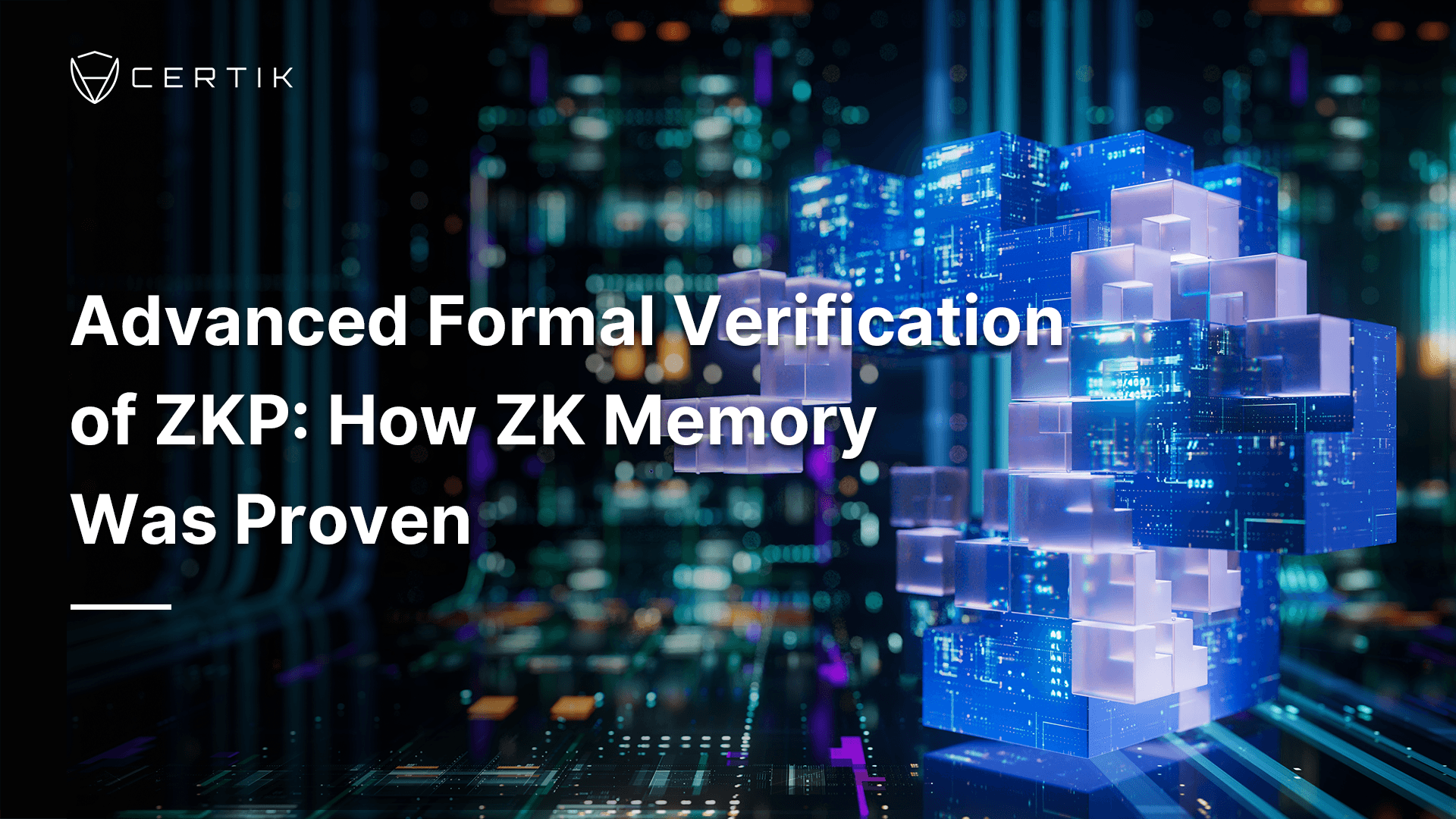 Advanced Formal Verification of ZKP: How ZK Memory Was Proven