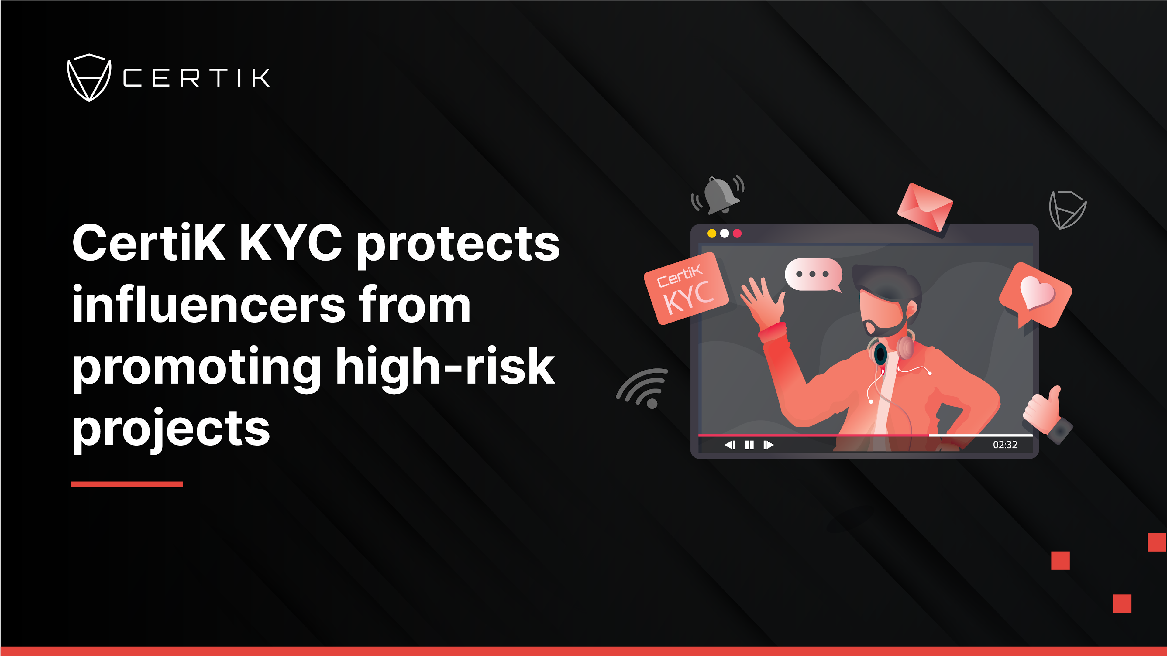 CertiK KYC Protects Influencers from Promoting High-Risk Projects