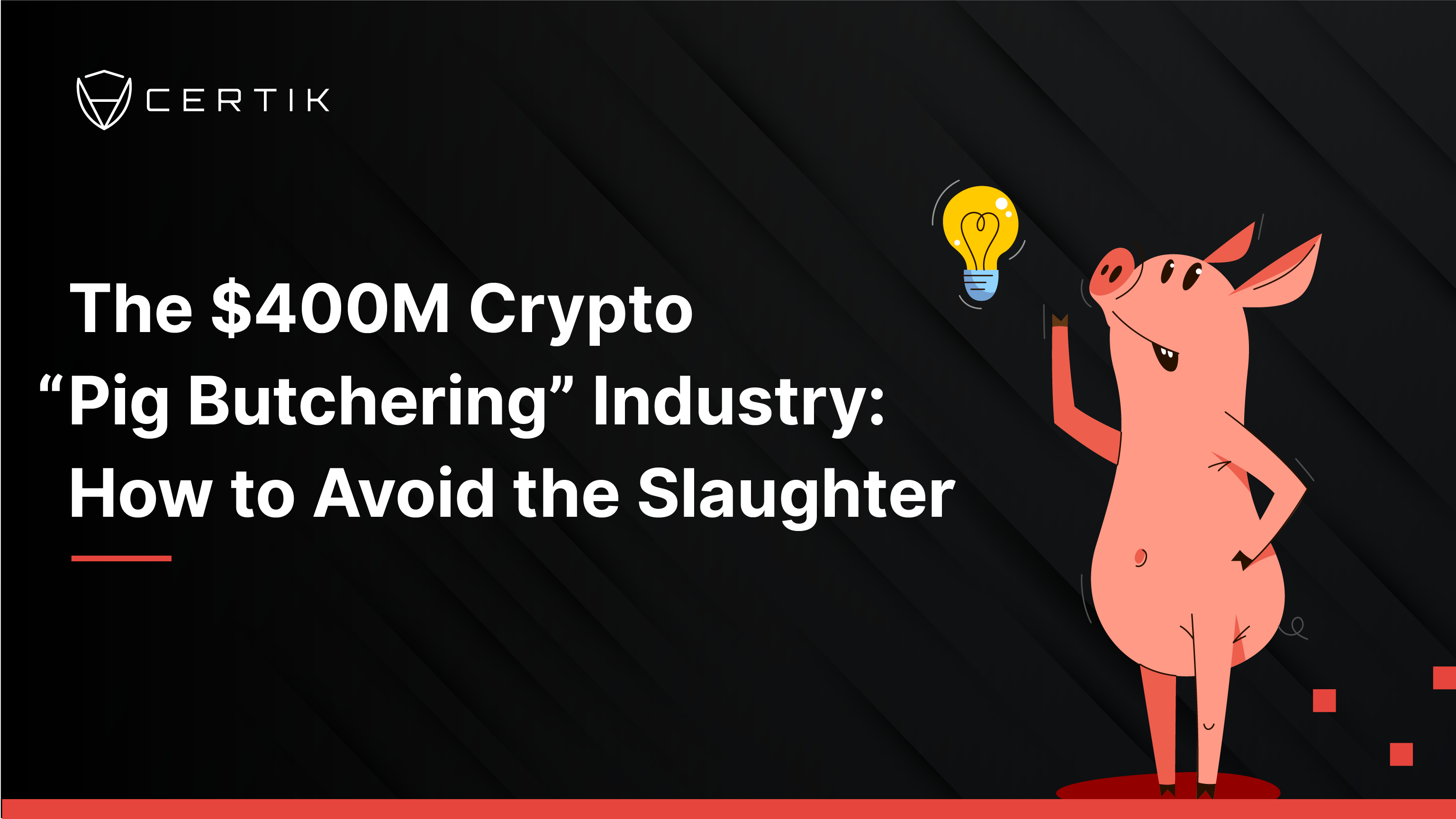 The $400M Crypto “Pig Butchering” Industry: How to Avoid the Slaughter