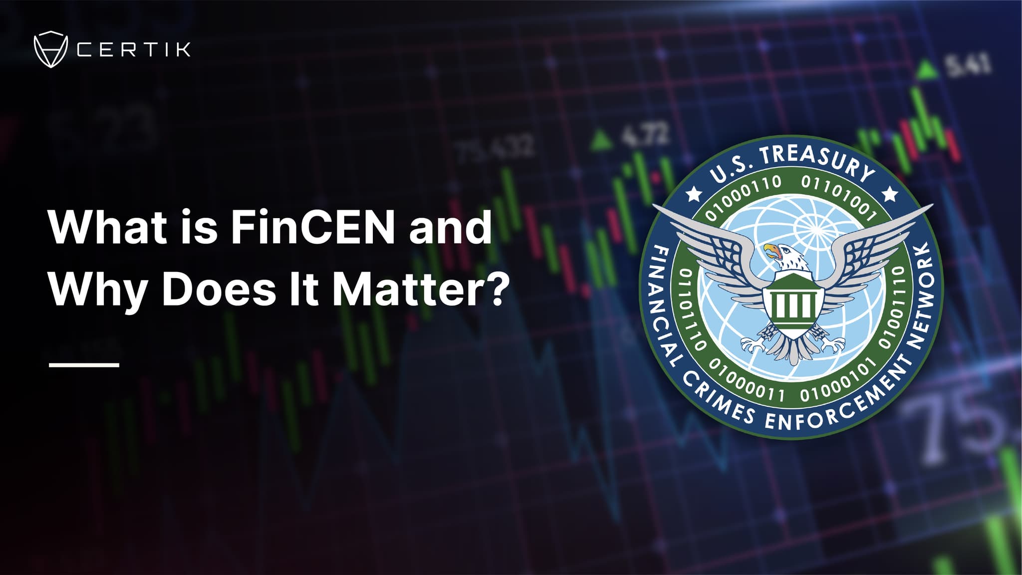 What is FinCEN and Why Does It Matter? - CertiK